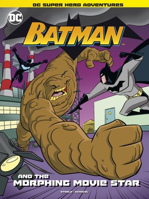 cover image of Batman and the Morphing Movie Star